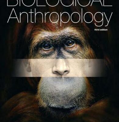 خرید و دانلود نسخه کامل کتاب Biological anthropology : the natural history of humankind