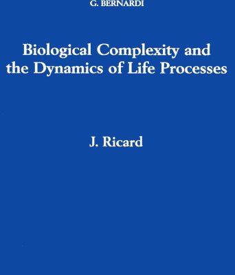 خرید و دانلود نسخه کامل کتاب Biological Complexity and the Dynamics of Life Processes