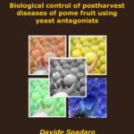 خرید و دانلود نسخه کامل کتاب Biological Control of Postharvest Diseases of Pome Fruit Using Yeast Antagonists
