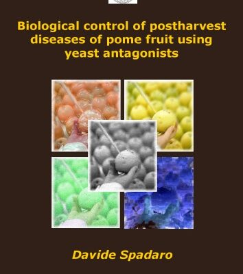 خرید و دانلود نسخه کامل کتاب Biological Control of Postharvest Diseases of Pome Fruit Using Yeast Antagonists