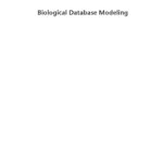 خرید و دانلود نسخه کامل کتاب Biological Database Modeling