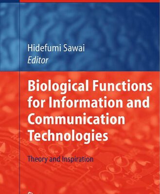 خرید و دانلود نسخه کامل کتاب Biological Functions for Information and Communication Technologies: Theory and Inspiration