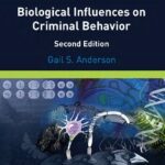 خرید و دانلود نسخه کامل کتاب Biological Influences on Criminal Behavior
