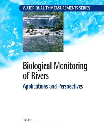 خرید و دانلود نسخه کامل کتاب Biological Monitoring of Rivers (Water Quality Measurements)