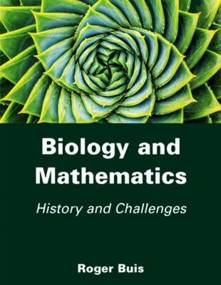 خرید و دانلود نسخه کامل کتاب Biology and Mathematics: History and Challenges