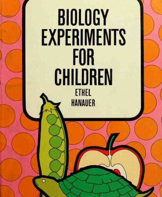 خرید و دانلود نسخه کامل کتاب Biology Experiments for Children