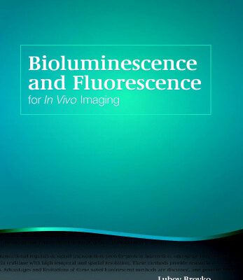 خرید و دانلود نسخه کامل کتاب Bioluminescence and Fluorescence for In Vivo Imaging (SPIE Tutorial Texts Vol. TT91)