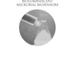 خرید و دانلود نسخه کامل کتاب Bioluminescent Microbial Biosensors: Design, Construction, and Implementation