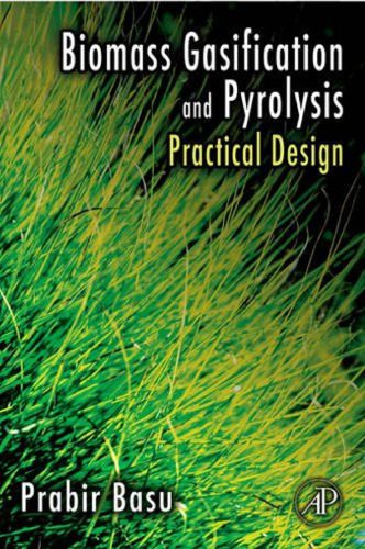خرید و دانلود نسخه کامل کتاب Biomass Gasification and Pyrolysis: Practical Design and Theory_68e3fb9d7f4c3.jpeg خرید و دانلود نسخه کامل کتاب Biomass Gasification and Pyrolysis: Practical Design and Theory