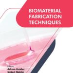 خرید و دانلود نسخه کامل کتاب Biomaterial Fabrication Techniques