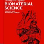 خرید و دانلود نسخه کامل کتاب Biomaterial Science: Anatomy and Physiology Aspects