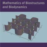 خرید و دانلود نسخه کامل کتاب Biomathematics: Mathematics of Biostructures and Biodynamics