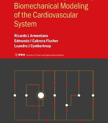 خرید و دانلود نسخه کامل کتاب Biomechanical Modeling of the Cardiovascular System