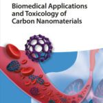 خرید و دانلود نسخه کامل کتاب Biomedical applications and toxicology of carbon nanomaterials