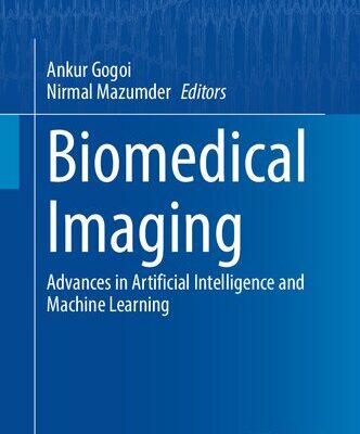 خرید و دانلود نسخه کامل کتاب Biomedical Imaging: Advances in Artificial Intelligence and Machine
