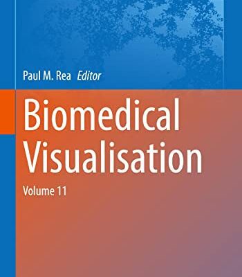 خرید و دانلود نسخه کامل کتاب Biomedical Visualisation: Volume 11