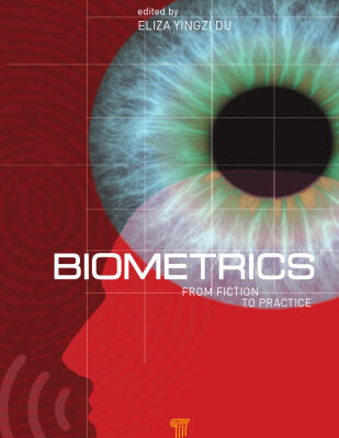 خرید و دانلود نسخه کامل کتاب Biometrics : from fiction to practice
