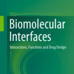 خرید و دانلود نسخه کامل کتاب Biomolecular Interfaces: Interactions, Functions and Drug Design
