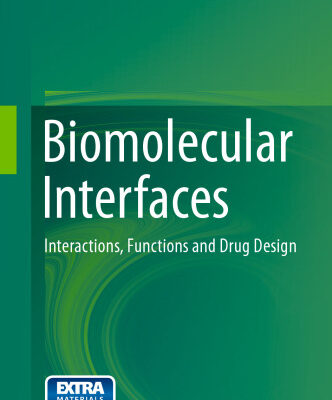 خرید و دانلود نسخه کامل کتاب Biomolecular Interfaces: Interactions, Functions and Drug Design