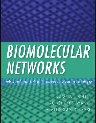 خرید و دانلود نسخه کامل کتاب Biomolecular Networks: Methods and Applications in Systems Biology (Wiley Series in Bioinformatics)