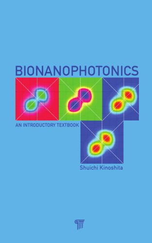 خرید و دانلود نسخه کامل کتاب Bionanophotonics: An Introductory Textbook_68f4ebe69d02e.jpeg خرید و دانلود نسخه کامل کتاب Bionanophotonics: An Introductory Textbook