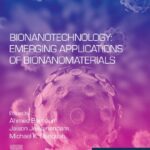 خرید و دانلود نسخه کامل کتاب Bionanotechnology: Emerging Applications of Bionanomaterials