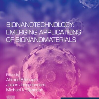خرید و دانلود نسخه کامل کتاب Bionanotechnology: Emerging Applications of Bionanomaterials