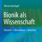 خرید و دانلود نسخه کامل کتاب Bionik als Wissenschaft: Erkennen – Abstrahieren – Umsetzen