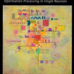 خرید و دانلود نسخه کامل کتاب Biophysics of Computation: Information Processing in Single Neurons