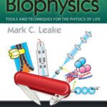 خرید و دانلود نسخه کامل کتاب Biophysics: Tools and Techniques for the Physics of Life, 2nd Edition