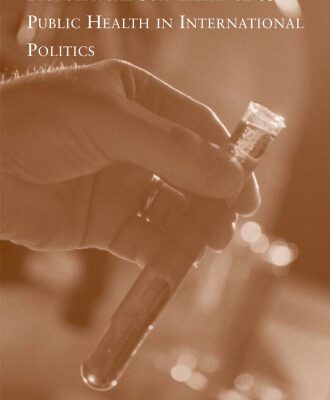خرید و دانلود نسخه کامل کتاب Biopolitical Surveillance and Public Health in International Politics