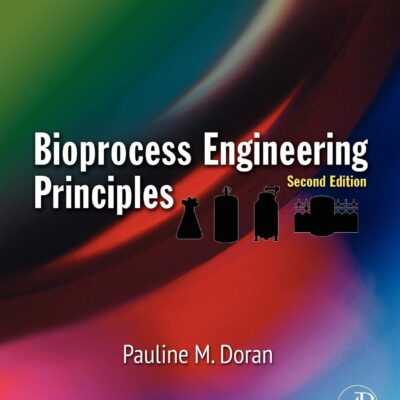 خرید و دانلود نسخه کامل کتاب Bioprocess Engineering Principles, Second Edition
