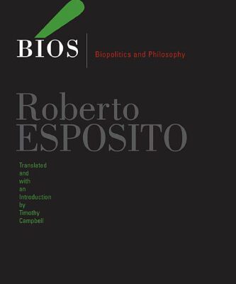 خرید و دانلود نسخه کامل کتاب Bios: Biopolitics and Philosophy (Posthumanities)