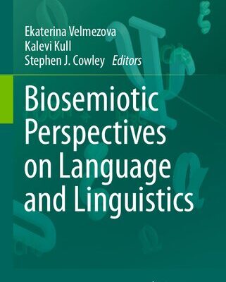خرید و دانلود نسخه کامل کتاب Biosemiotic perspectives on language and linguistics