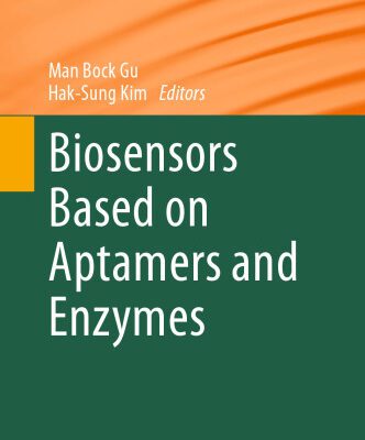 خرید و دانلود نسخه کامل کتاب Biosensors Based on Aptamers and Enzymes