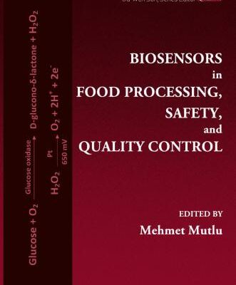 خرید و دانلود نسخه کامل کتاب Biosensors in food processing, safety, and quality control