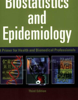 خرید و دانلود نسخه کامل کتاب Biostatistics and Epidemiology: A Primer for Health and Biomedical Professionals