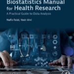 خرید و دانلود نسخه کامل کتاب Biostatistics Manual for Health Research: A Practical Guide to Data Analysis