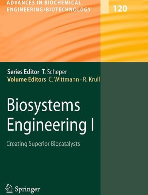 خرید و دانلود نسخه کامل کتاب Biosystems Engineering I: Creating Superior Biocatalysts