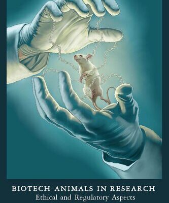 خرید و دانلود نسخه کامل کتاب Biotech Animals in Research: Ethical and Regulatory Aspects