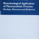 خرید و دانلود نسخه کامل کتاب Biotechnological Applications of Photosynthetic Proteins: Biochips, Biosensors and Biodevices