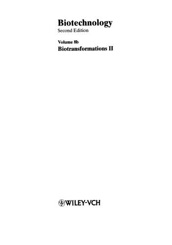 خرید و دانلود نسخه کامل کتاب Biotechnology, 2nd Edition, Volume 8b: Biotransformations II_68e8f4726653e.jpeg خرید و دانلود نسخه کامل کتاب Biotechnology, 2nd Edition, Volume 8b: Biotransformations II
