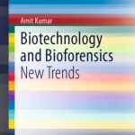 خرید و دانلود نسخه کامل کتاب Biotechnology and Bioforensics: New Trends