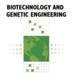 خرید و دانلود نسخه کامل کتاب Biotechnology and Genetic Engineering (Global Issues)