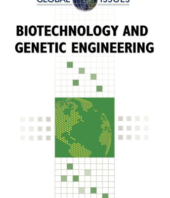 خرید و دانلود نسخه کامل کتاب Biotechnology and Genetic Engineering (Global Issues)
