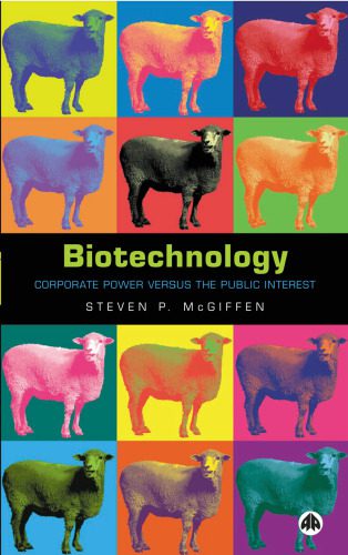 خرید و دانلود نسخه کامل کتاب Biotechnology: Corporate Power versus the Public Interest_68e399678d7f5.jpeg خرید و دانلود نسخه کامل کتاب Biotechnology: Corporate Power versus the Public Interest