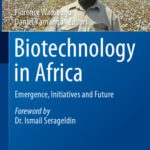 خرید و دانلود نسخه کامل کتاب Biotechnology in Africa: Emergence, Initiatives and Future