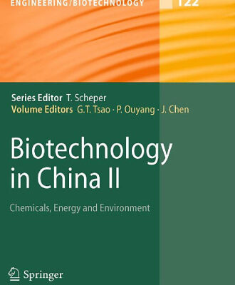 خرید و دانلود نسخه کامل کتاب Biotechnology in China II: Chemicals, Energy and Environment