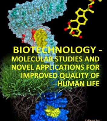خرید و دانلود نسخه کامل کتاب Biotechnology – Molecular Studies and Novel Applications for Improved Quality of Human Life