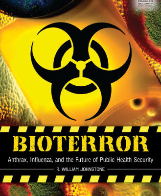خرید و دانلود نسخه کامل کتاب Bioterror: Anthrax, Influenza, and the Future of Public Health Security (Praeger Security International)